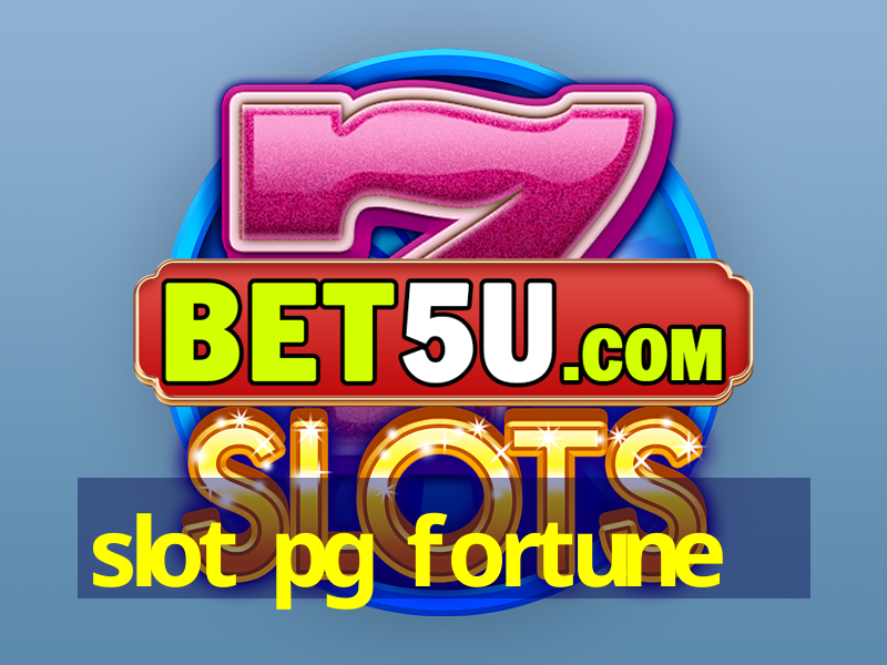 slot pg fortune